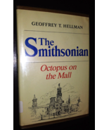 The Smithsonian: Octopus on the Mall, Geoffrey T. Hellman, 1967 Hardcover - $177.08 MXN