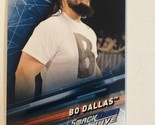 Bo Dallas WWE Smack Live Trading Card 2019  #12 - $1.97
