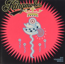 Eat Yourself Whole [Audio CD] Kingmaker - $19.98