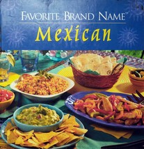 Favorite Brand Name: Mexican Cookbook / 2007 Hardcover - £2.69 GBP