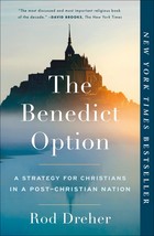 The Benedict Option: A Strategy for Christians in a Post-Christian Natio... - $4.90
