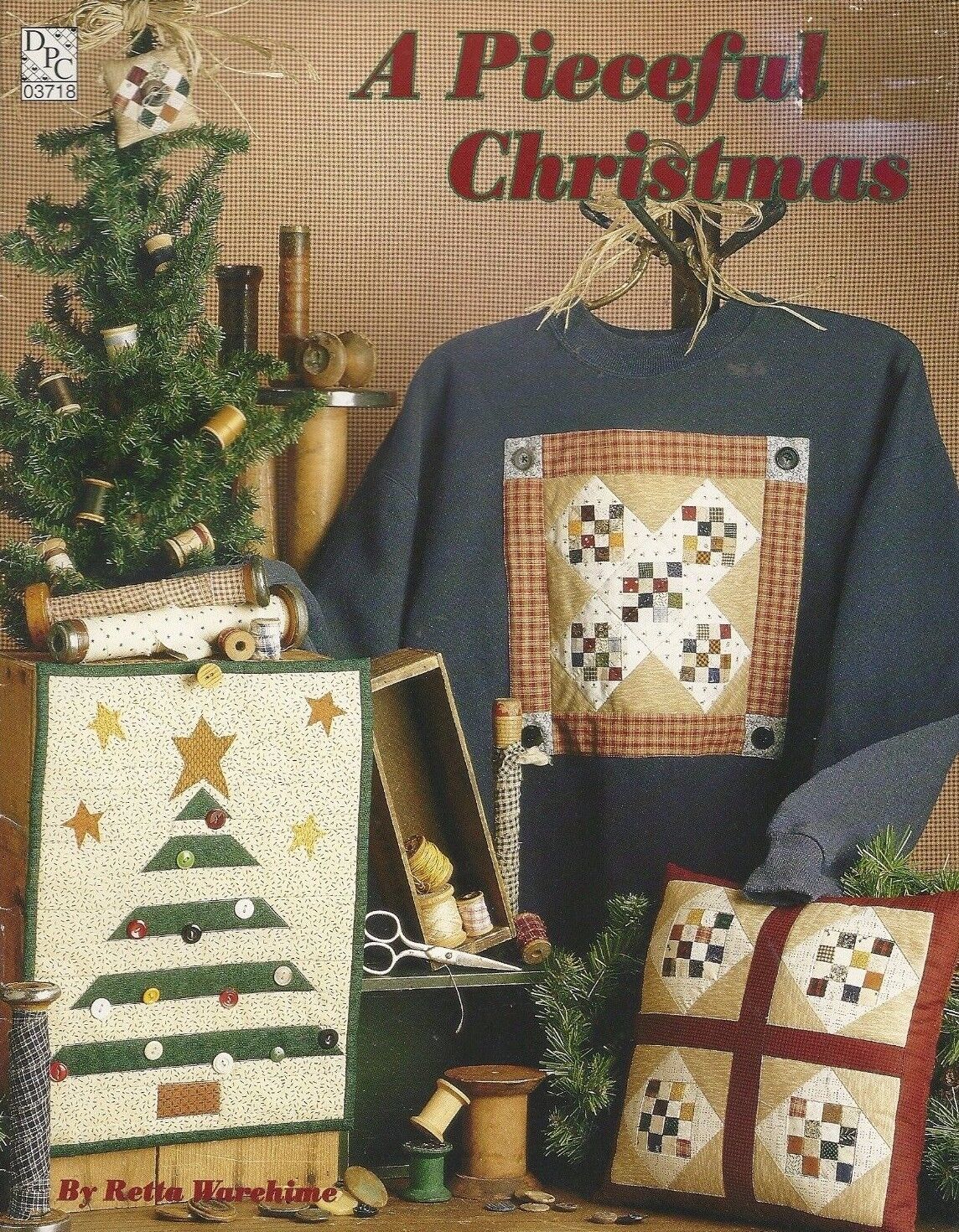 Primary image for A Pieceful Christmas 1996 Retta Warehime Quilted Sewing Projects for Christmas