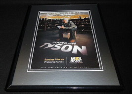 Taking On Tyson 2011 Framed ORIGINAL 11x14 Advertisement Animal Planet - £27.25 GBP