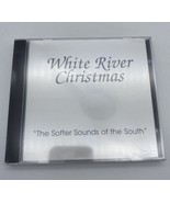 White River Christmas 1996 The Softer Sounds Of The South Clarendon Firs... - $14.99