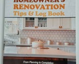 HOMEOWNER&#39;S REVOVATION Tips &amp; Log Book NEW Planning to Completion House ... - $11.99