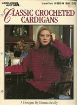 Leisure Arts Classic Crocheted Cardigans Pattern Leaflet 2624 Womens Swe... - $6.99