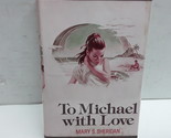To Michael with Love - $29.69
