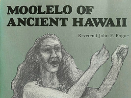 Moolelo of Ancient Hawaii by Rev John F. Pogue Trade Paperback Hawaiian Culture - £34.69 GBP