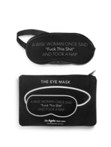 A wise woman once said Fu... eye mask and pouch Black Los Angeles Tradin... - £12.43 GBP