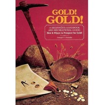 Gold! Gold! A Beginner&#39;s Handbook And Recreational Guide by Joseph F. Petralia - £10.80 GBP