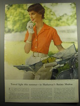 1955 Lady Hathaway Batiste Madras Shirt Ad - Travel light this summer - £14.54 GBP
