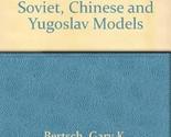 Comparative communism: The Soviet, Chinese, and Yugoslav models - $24.49