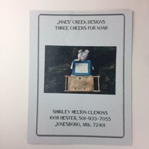 Jane&#39;s Creek Design Three Cheers For Noah Cross Stitch Chart Shirley Mel... - £6.22 GBP