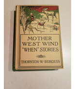 Antique Mother West Wind &quot;When&quot; Stories by Thorton W. Burgess 1923 HC Book - £58.38 GBP