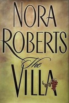 The Villa by Nora Roberts / 2001 Hardcover 1st Edition Romance - £2.69 GBP