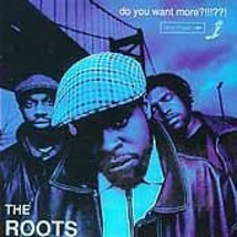 The Roots : Do You Want More??? CD (1994) Pre-Owned - $15.20