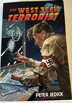 The West Tech Terrorist by Peter Jedick (2007, Trade Paperback) Signed - £9.37 GBP