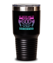 30 oz Tumbler Stainless Steel Funny My Sister Was So Amazing God Made Her  - £26.33 GBP