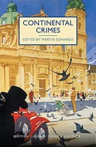 Continental Crimes (British Library Crime Classics) [Paperback] Edwards, Martin - £4.75 GBP