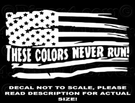 These Colors NEVER Run Distressed US Flag Vinyl Decal USA Made and Sold - £5.37 GBP+
