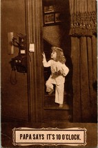 Vtg Postcard Novelty - Papa Says It&#39;s 10 O&#39;Clock - Child on Stairs w Telephone - £3.08 GBP