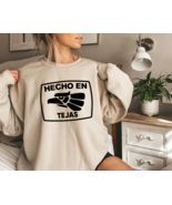 Hecho en Tejas Sweatshirt Texas Mexican, Hecho en Tejas, Made in Texas S... - $21.29