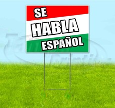 Se Habla Espanol 18x24 Yard Sign With Stake Corrugated Bandit Spanish Dealership - £22.60 GBP+