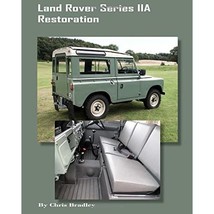 Land Rover Series IIA Restoration: The story of a Father and Son Project Chris B - £20.50 GBP