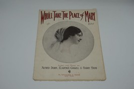 Sheet Music Who&#39;ll Take The Place Of Mary Alfred Dubin Songbook - £7.63 GBP