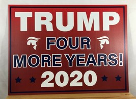 Trump 2020 &quot;FOUR MORE YEARS!&quot; Political President Yard Sign w/Stake - 24... - £11.67 GBP