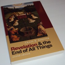 Revelation &amp; the End of All Things (2nd Edition) Craig R. Koester End Times Book - £12.72 GBP