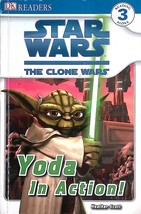DK Readers Level 3: Star Wars: The Clone Wars: Yoda in Action! by Heather Scott - £0.90 GBP