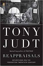Reappraisals: Reflections on the Forgotten Twentieth Century by Tony Judt NEW Ha - £4.77 GBP