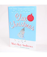 SIDNED Blue Christmas 9780061370489 Hardcover Book With DJ By Mary Kay A... - £15.25 GBP