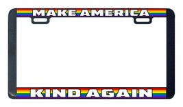 Make America Kind Again Gay Lesbian pride rainbow LGBTQ license plate frame - $7.90