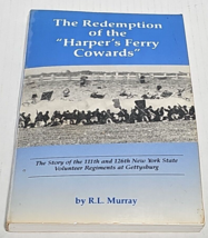 The Redemption of the &quot;Harper&#39;s Ferry Cowards&quot; Murray, R. L. (Signed) - £47.07 GBP