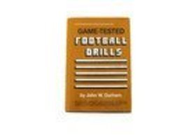 Game-tested football drills Durham, John W - $10.36