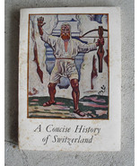 Vintage 1960s Booklet A Concise History of Switzerland - £13.33 GBP