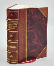 Fundamentals and requirements of health and disease, 1909 [Leather Bound] - £75.26 GBP