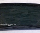 08 09 10 11 12 13 14 CADILLAC CTS OEM FRONT SUNROOF GLASS FREE SHIPPING! - $151.20