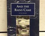 And the Rains Came [Paperback] Sue Sword - $2.93