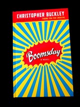 Boomsday Chris. Buckley Hardcover 2007 1st 1st Did Not Come With Dust Jacket - £8.78 GBP