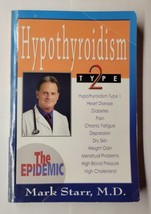 Hypothyroidism Type 2 : The Epidemic Mark Starr Paperback - $7.91