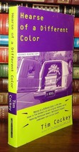 Cockey, Tim Hearse Of A Different Color 1st Edition 1st Printing - £36.14 GBP