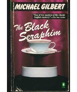 The Black Seraphim Gilbert, Michael - $49.00