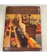 TRAINS TO VICTORY: AMERICA&#39;S RAILROADS IN WWII By Donald J. Heimburger &amp;... - £66.38 GBP