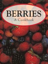 Berries: a Cookbook [Paperback] Robert Berkeley - $7.35