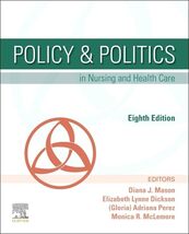 Policy &amp; Politics in Nursing and Health Care [Paperback] Mason PhD  RN  ... - $49.00