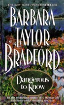 Dangerous To Know by Barbara Taylor Bradford / Romantic Suspense Paperback - £0.90 GBP