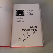 SIGNED Godless : The Church of Liberalism by Ann Coulter (2006 Hardcover) EX 1st - £11.60 GBP